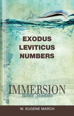 Immersion Bible Studies: Exodus, Leviticus, Numbers (eBook, ePUB)
