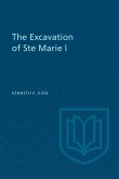 The Excavation of Ste Marie I (eBook, PDF)
