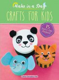 Make in a Day: Crafts for Kids (eBook, PDF)