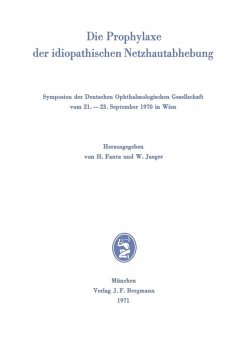 Die Prophylaxe der idiopathischen Netzhautabhebung (eBook, PDF)