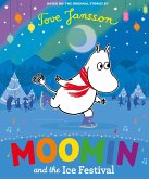 Moomin and the Ice Festival (eBook, ePUB)