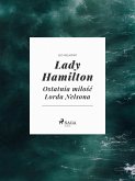 Lady Hamilton - Ostatnia miłość Lorda Nelsona (eBook, ePUB)