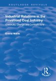 Industrial Relations in the Privatised Coal Industry (eBook, ePUB)
