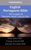 English Portuguese Bible - The Gospels III - Matthew, Mark, Luke & John (eBook, ePUB)