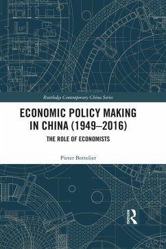 Economic Policy Making In China (1949-2016) (eBook, PDF) - Bottelier, Pieter