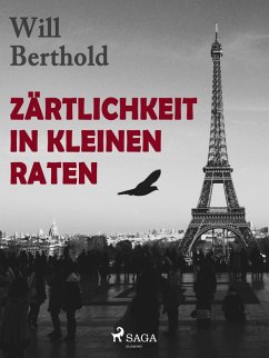 Cover Zärtlichkeit in kleinen Raten (eBook, ePUB)