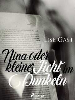 Nina oder kleines Licht im Dunkeln (eBook, ePUB) - Gast, Lise