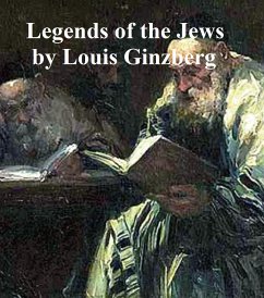 Legends of the Jews (eBook, ePUB) - Ginzberg, Louis