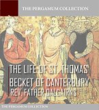 The Life of S. Thomas Becket of Canterbury (eBook, ePUB)
