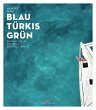 Blau Türkis Grün (eBook, ePUB) - Bild 1