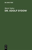 Dr. Adolf Sydow (eBook, PDF)