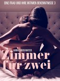 Zimmer für zwei - eine Frau und ihre intimen Bekenntnisse 3 (eBook, ePUB)