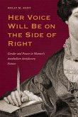 Her Voice Will Be on the Side of Right (eBook, ePUB) Her Voice Will Be on the Side of Right (eBook, ePUB)