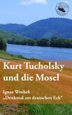 Kurt Tucholsky und die Mosel (eBook, ePUB)