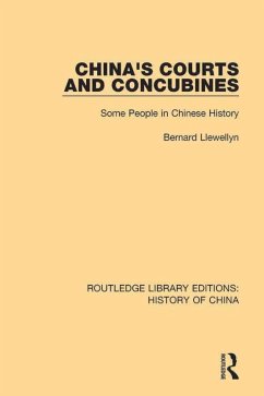 China's Courts and Concubines (eBook, PDF) - Llewellyn, Bernard