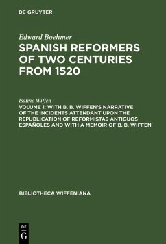 With B. B. Wiffen's Narrative of the Incidents Attendant upon the Republication of reformistas antiguos españoles and with a Memoir of B. B. Wiffen (eBook, PDF) - Wiffen, Isaline