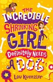 Incredible Shrinking Girl Definitely Needs a Dog (eBook, ePUB)