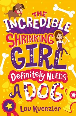 Cover Incredible Shrinking Girl Definitely Needs a Dog (eBook, ePUB)