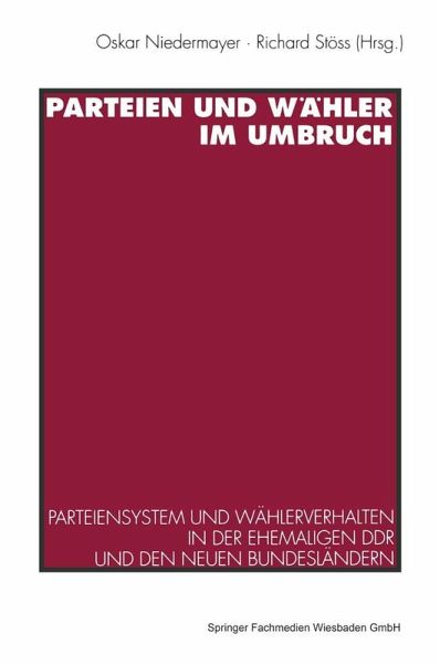 Parteien und Wähler im Umbruch (eBook, PDF) Parteien und Wähler im Umbruch (eBook, PDF)