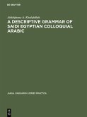 A descriptive grammar of saidi Egyptian colloquial Arabic (eBook, PDF)