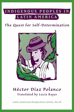 Indigenous Peoples In Latin America (eBook, ePUB) - Diaz Polanco, Hector