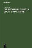 Die Rechtsbildung in Staat und Kirche (eBook, PDF)