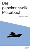 Das geheimnisvolle Motorboot (eBook, ePUB)