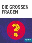 Gehirn&Geist Dossier - Die grossen Fragen (eBook, ePUB)