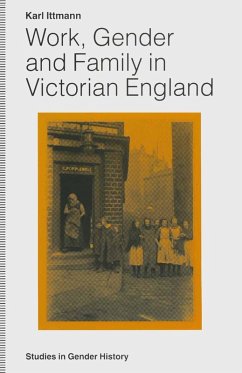 Work, Gender and Family in Victorian England (eBook, PDF) - Ittmann, Karl