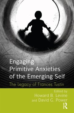 Cover Engaging Primitive Anxieties of the Emerging Self (eBook, PDF)