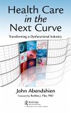 Health Care in the Next Curve (eBook, ePUB)