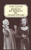Moment by Moment by Shakespeare (eBook, PDF)