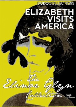 Elizabeth Visits America (eBook, ePUB) - Glyn, Elinor