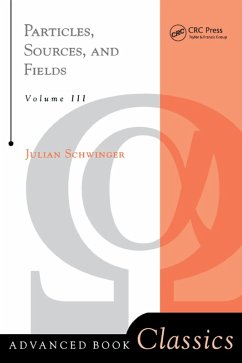 Particles, Sources, And Fields, Volume 3 (eBook, ePUB) - Schwinger, Julian