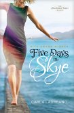 Five Days in Skye (eBook, ePUB)