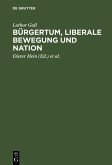Bürgertum, liberale Bewegung und Nation (eBook, PDF)