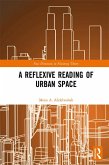 A Reflexive Reading of Urban Space (eBook, ePUB)