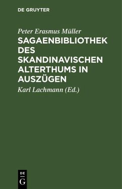 Sagaenbibliothek des Skandinavischen Alterthums in Auszügen (eBook, PDF) - Müller, Peter Erasmus