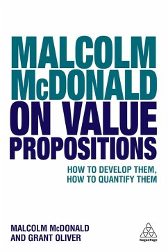 Malcolm McDonald on Value Propositions (eBook, ePUB) - McDonald, Malcolm; Oliver, Grant