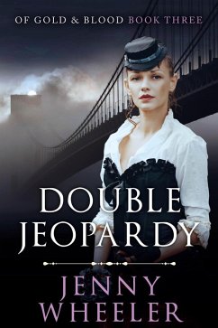 Double Jeopardy (Of Gold & Blood, #3) (eBook, ePUB) - Wheeler, Jenny