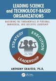 Leading Science and Technology-Based Organizations (eBook, PDF) Leading Science and Technology-Based Organizations (eBook, PDF)
