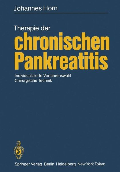 Therapie der chronischen Pankreatitis (eBook, PDF) Therapie der chronischen Pankreatitis (eBook, PDF)