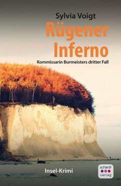 Rügener Inferno: Kommissarin Burmeisters dritter Fall. Inselkrimi (eBook, ePUB) - Voigt, Sylvia