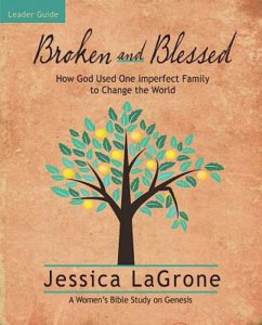 Broken and Blessed - Women's Bible Study Leader Guide (eBook, ePUB)