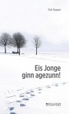 Eis Jonge ginn agezunn! (eBook, ePUB) Eis Jonge ginn agezunn! (eBook, ePUB)