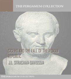 Cicero and the Fall of the Roman Republic (eBook, ePUB) - Strachan-Davidson, J.L.