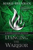 Dancing the Warrior (eBook, ePUB)