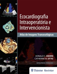 Ecocardiografia Intraoperatória e Intervencionista (eBook, ePUB) - Oxorn, Donald C.; Otto, Catherine M.