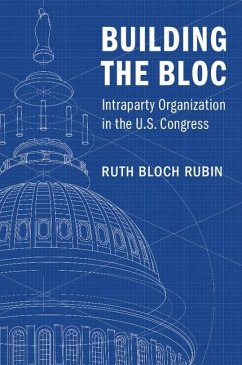 Building the Bloc (eBook, ePUB) - Rubin, Ruth Bloch