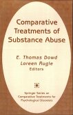 Comparative Treatments of Substance Abuse (eBook, PDF) Comparative Treatments of Substance Abuse (eBook, PDF)